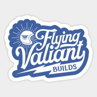 Flying Valiant Builds (Biker Style - White on Blue) Sticker